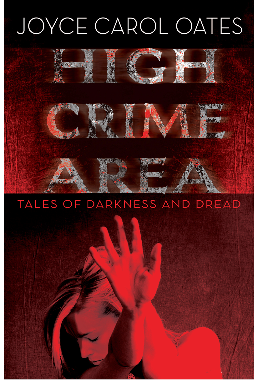 High Crime Area Joyce Carol Oates