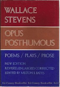 Opus Posthumous Wallace Stevens