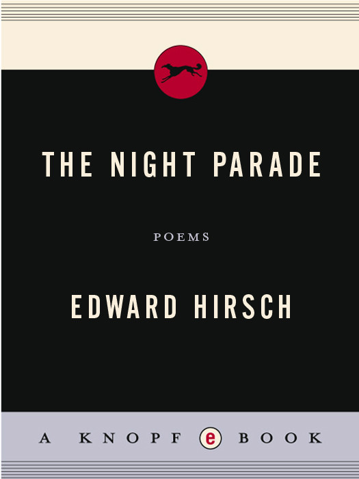 The Night Parade Edward Hirsch