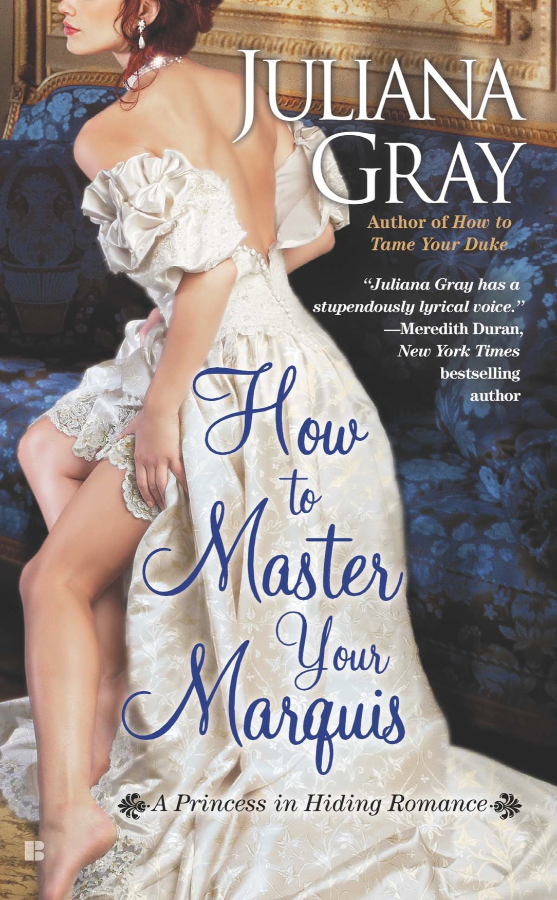 How To Master Your Marquis Juliana Gray