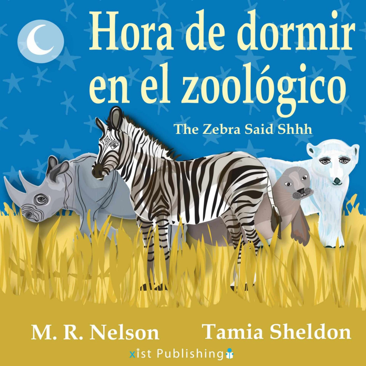 Hora De Dormir En El Zoolgico The Zebra Said Shhh Bilingual Spanish English Edition Mr Nelson
