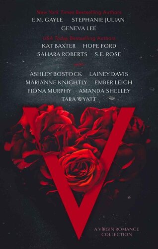 V A Virgin Romance Collection Geneva Lee Em Gayle Stephanie Julian Kat Baxter Hope Ford Sahara Roberts Ashley Bostock Lainey Davis Marianne Knightly Ember Leigh