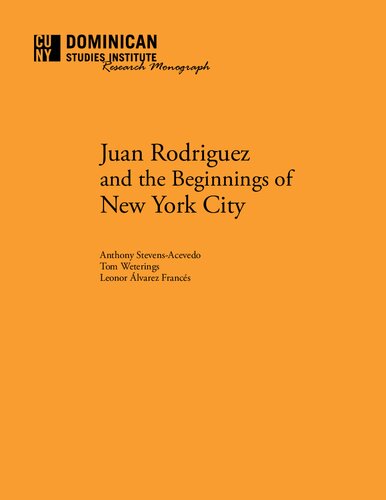 Juan Rodriguez And The Beginnings Of New York City Stevensacevedo