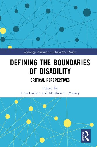 Defining The Boundaries Of Disability 1st Edition Licia Carlson Editor