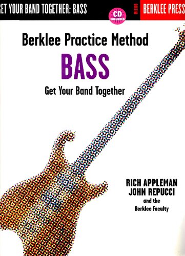 Berklee Practice Method Bass Get Your Band Together Rich Appleman