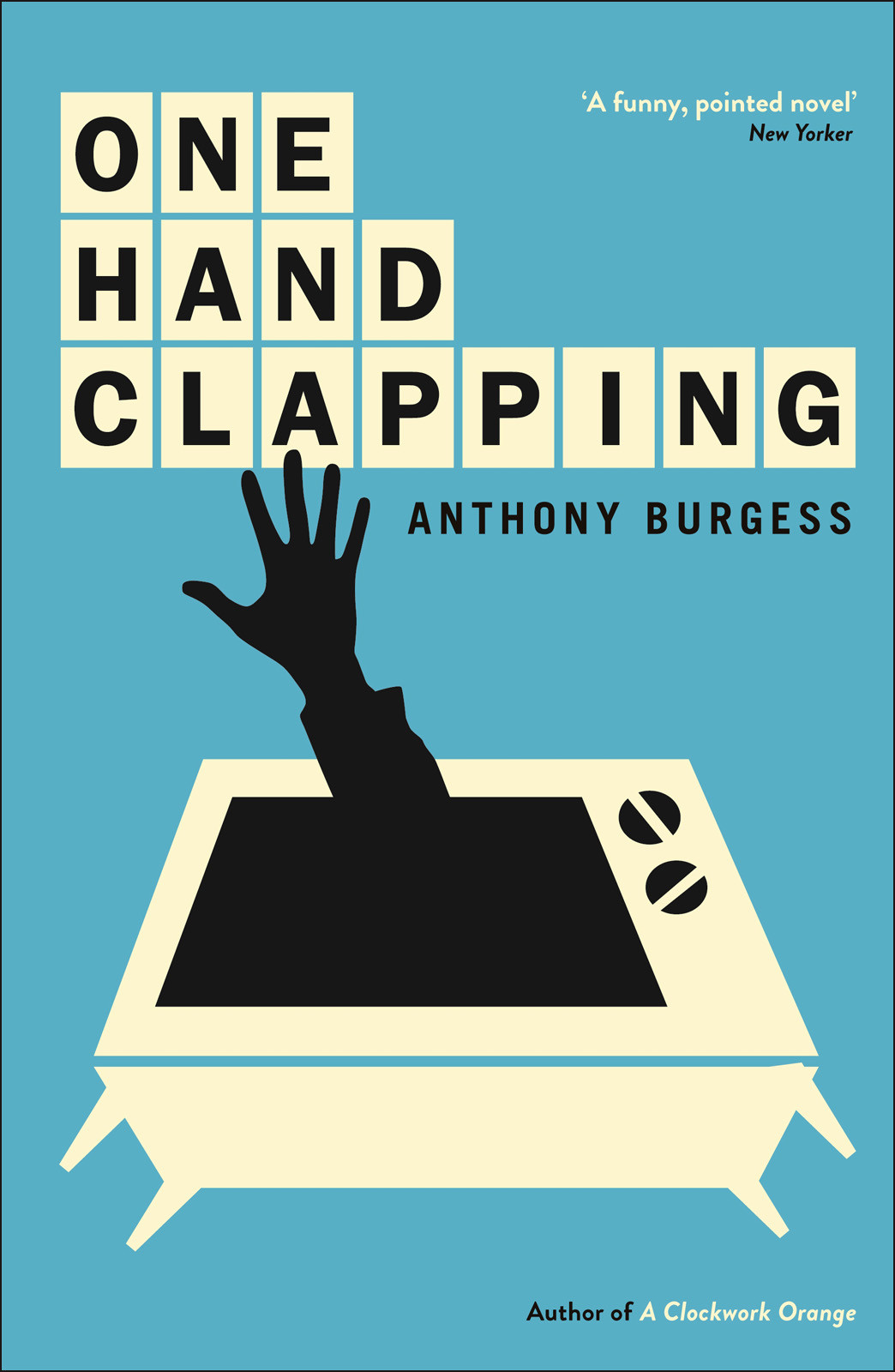 One Hand Clapping Anthony Burgess