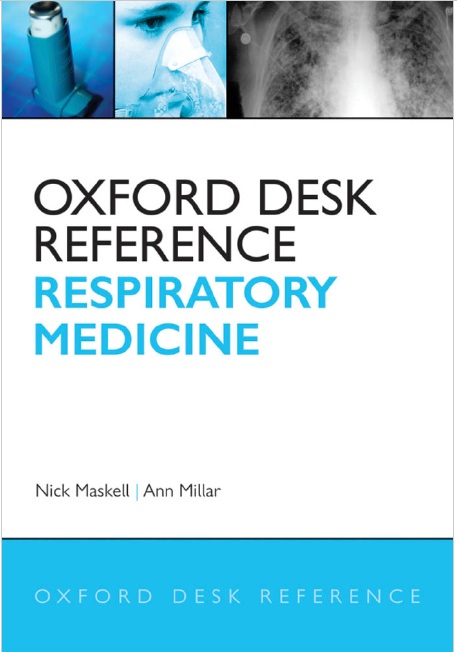 Oxford Desk Reference Respiratory Medicine Nick Maskell Ann Millar