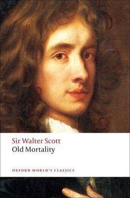 Old Mortality Oxford Worlds Classics Walter Scott Jane Stevenson