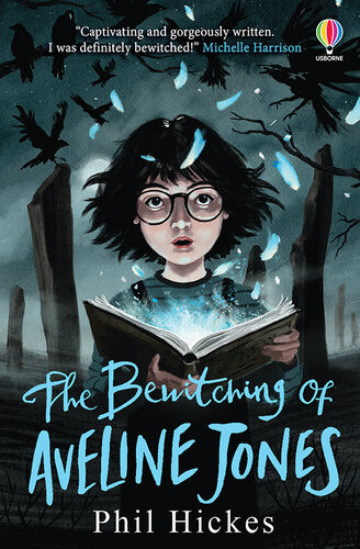 The Bewitching Of Aveline Jones Phil Hickes