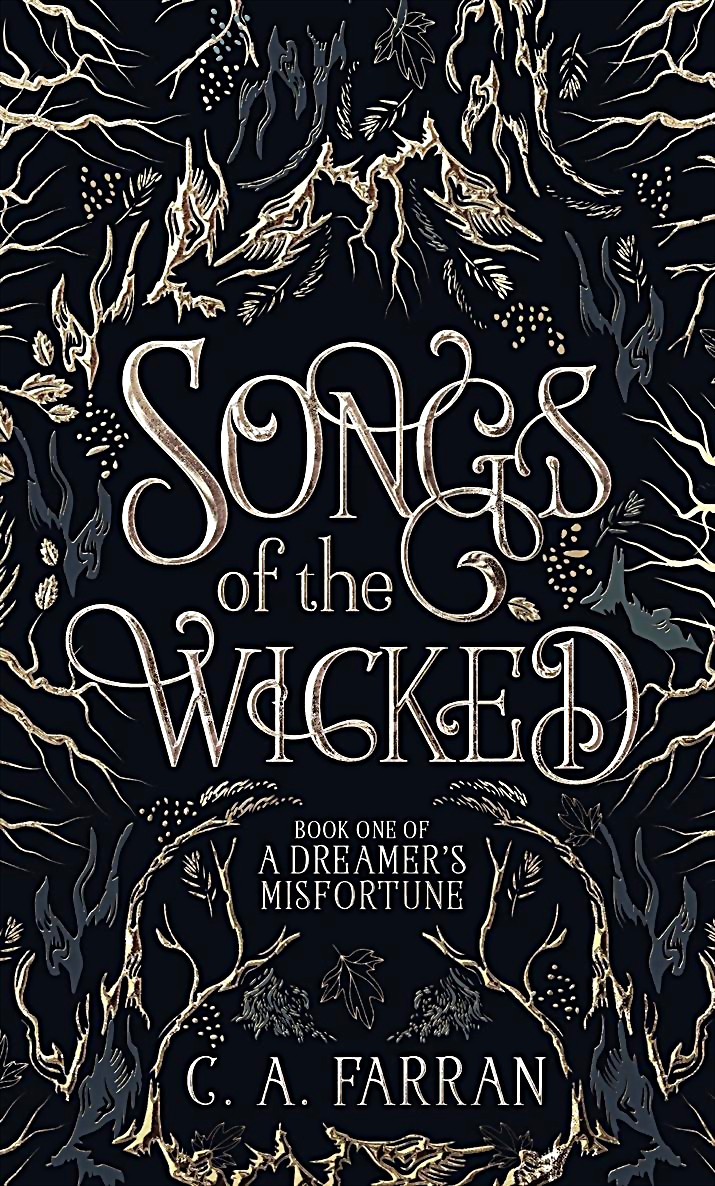 Songs Of The Wicked A Dreamers Misfortune 1 Ca Farran