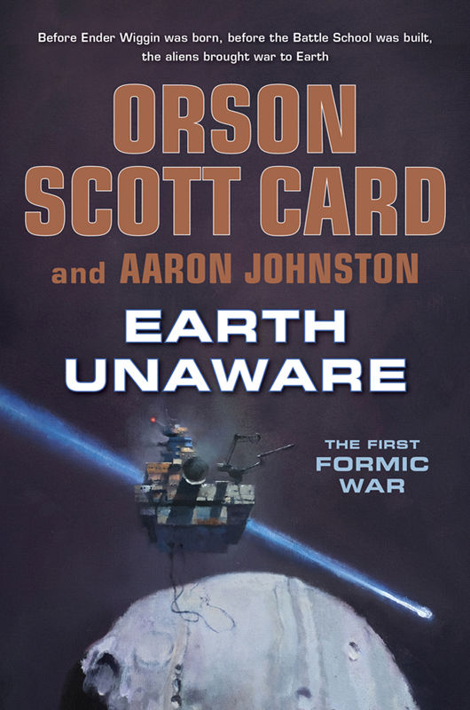 Earth Unaware The First Formic War Book 1 Orson Scott Card Aaron Johnston