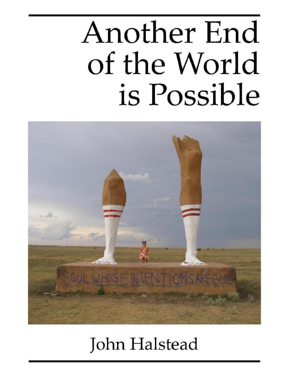 Another End Of The World Is Possible Halstead John