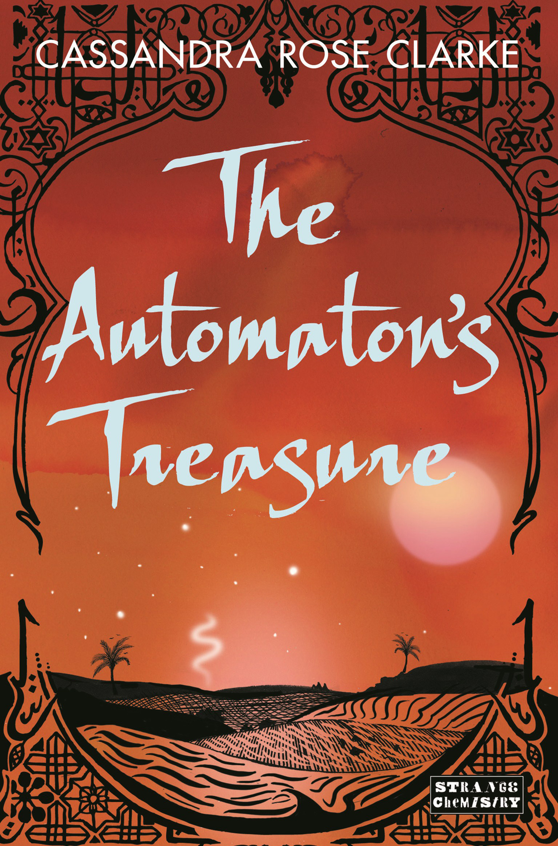 The Automatons Treasure Cassandra Rose Clarke