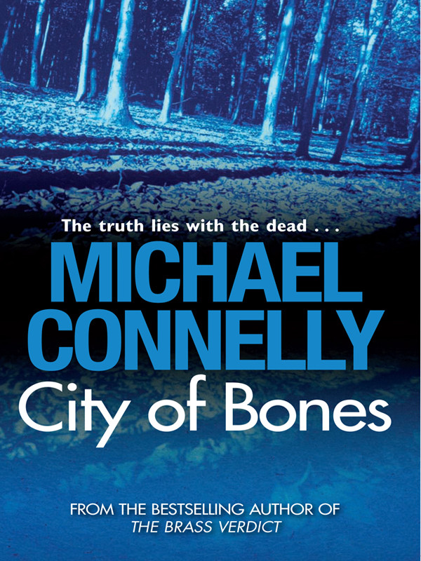 City Of Bones Harry Bosch 08 Harry Bosch Universe 11 Michael Connelly
