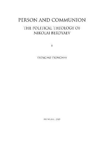 The Political Theology Of Nikolai Berdyaev Tsoncho Tsonchev