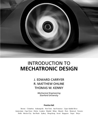 Introduction To Mechatronic Design 1st Edition J Edward Carryer