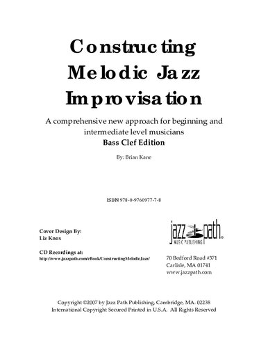 Constructing Melodic Jazz Improvisation Bass Clef Edition 1st Edition Brian Kane