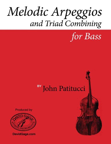 Episode 1 Melodic Arpeggios And Triad Combining For Bass 1st Edition John Patitucci
