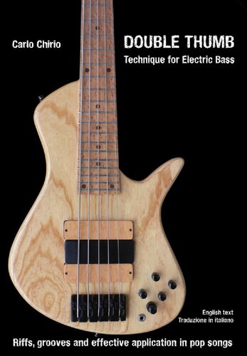Double Thumb Technique For Electric Bass English Text Italiano Carlo Chirio