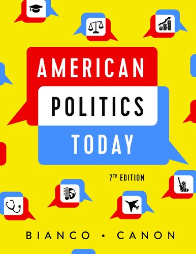 American Politics Today Full Seventh William T Bianco David T Canon