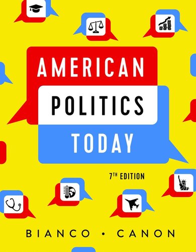 American Politics Today Full Seventh Edition William T Bianco David T Canon