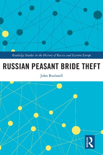 Russian Peasant Bride Theft John Bushnell