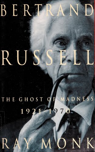 Bertrand Russell 2 The Ghost Of Madness 19211970 1st Edition Ray Monk