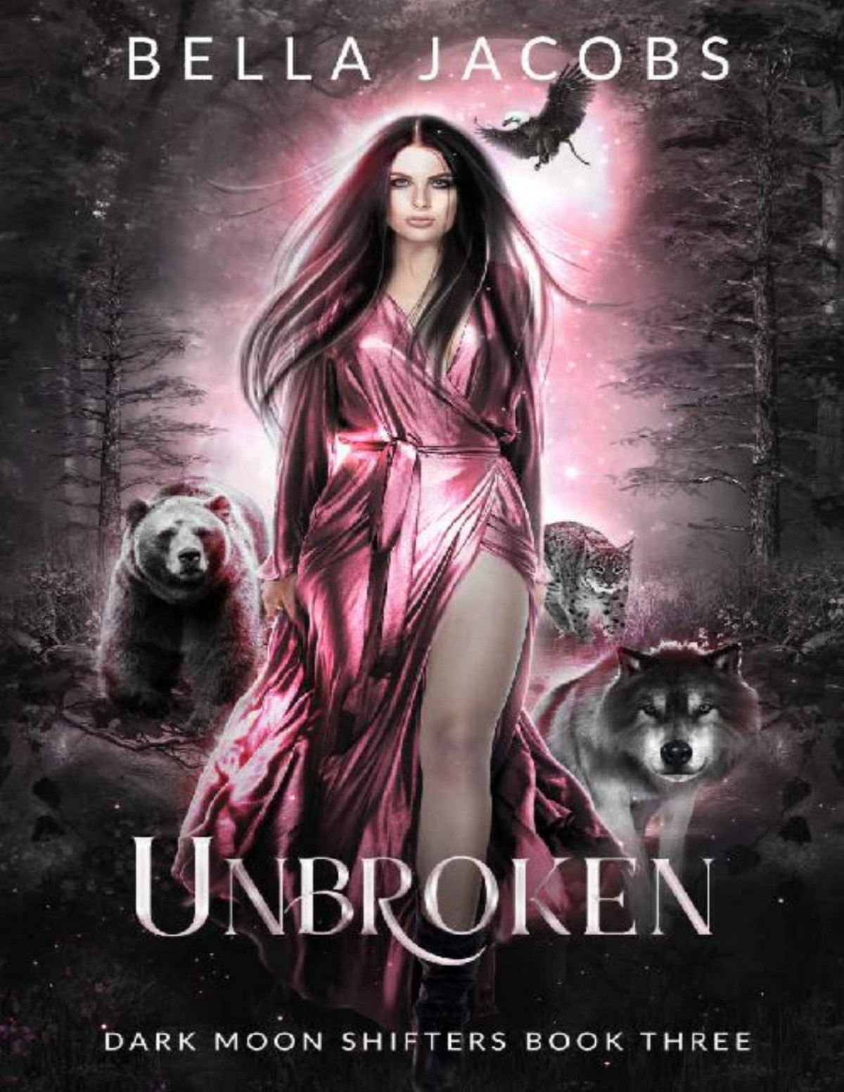 Unbroken Dark Moon Shifters 3 Bella Jacobs