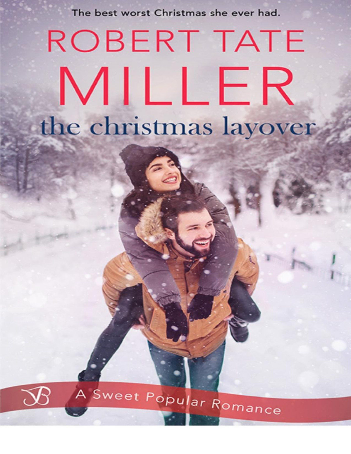 The Christmas Layover Robert Tate Miller