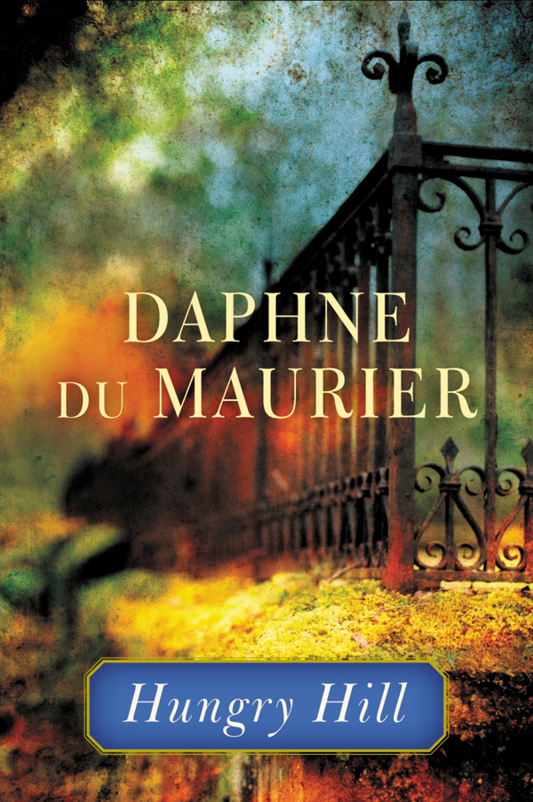Hungry Hill Daphne Du Maurier Nina Auerbach