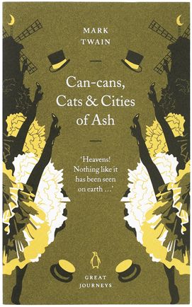 Cancans Cats And Cities Of Ash Mark Twain