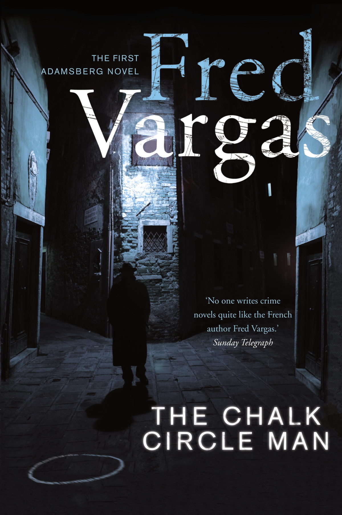 The Chalk Circle Man Fred Vargas