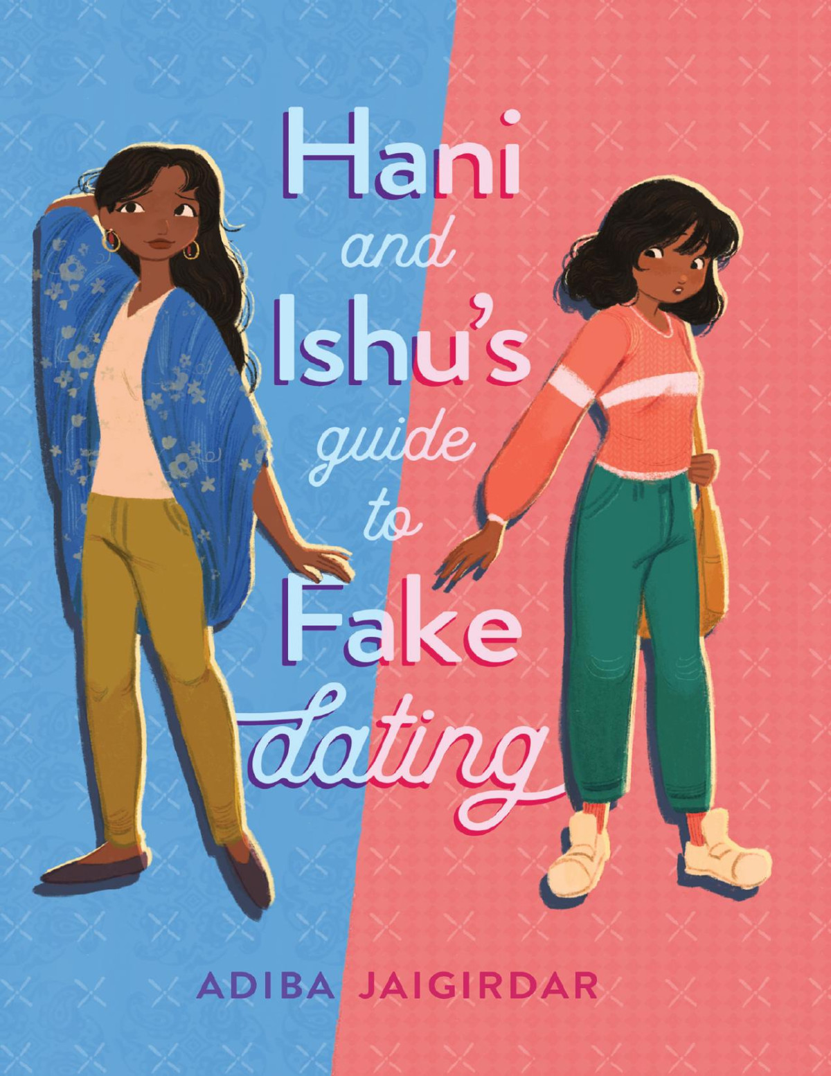 Hani And Ishus Guide To Fake Dating Adiba Jaigirdar