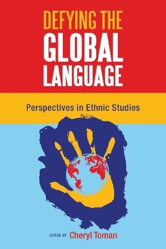 Defying The Global Language Perspectives In Ethnic Studies Cheryl Toman Editor