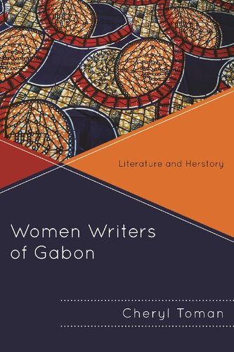 Women Writers Of Gabon Literature And Herstory Cheryl Toman
