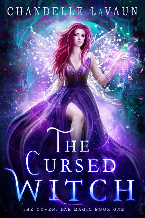 The Cursed Witch The Coven Fae Magic 1 Chandelle Lavaun