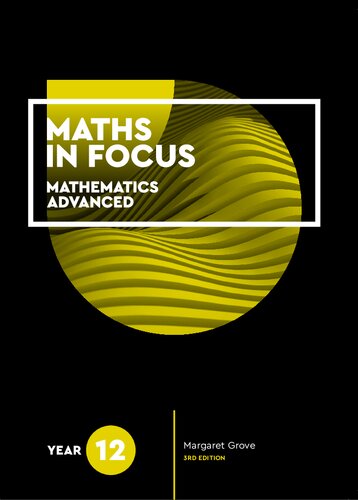 Maths In Focus Year 12 Mathematics Advanced 3rd Edition Margaret Grove