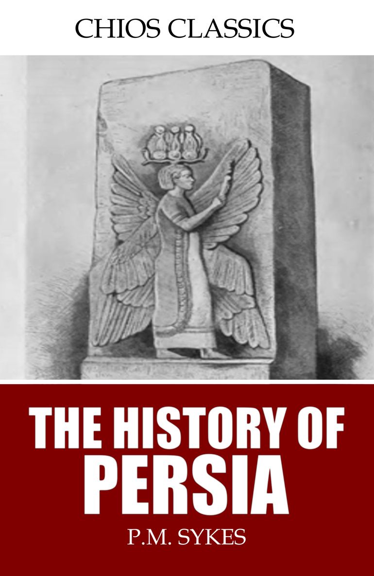 The History Of Persia Pm Sykes