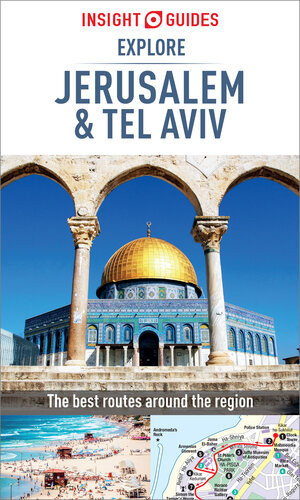 Insight Guides Explore Jerusalem Tel Aviv Travel Guide Ebook Illustrated Insight Guides