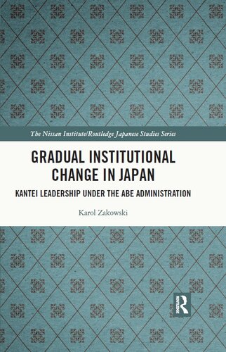 Gradual Institutional Change In Japan Karol Zakowski