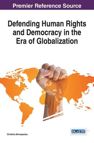 Defending Human Rights And Democracy In The Era Of Globalization Christina Akrivopoulou
