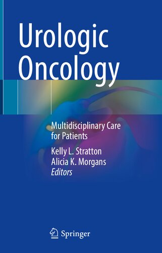 Urologic Oncology Multidisciplinary Care For Patients Kelly L Stratton