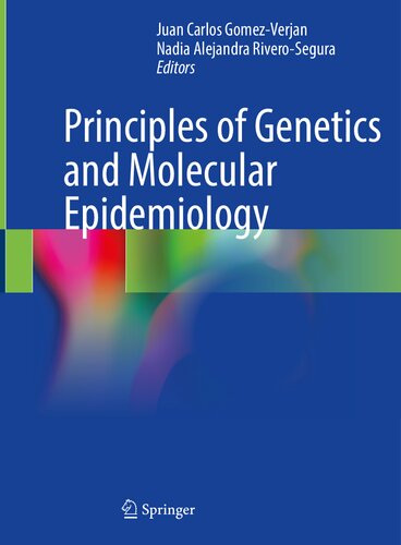 Principles Of Genetics And Molecular Epidemiology Juan Carlos Gomezverjan