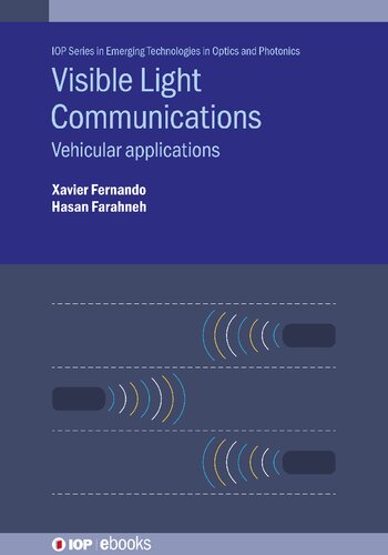 Visible Light Communications Vehicular Applications Xavier Fernando
