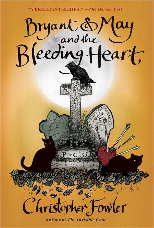 Bryant May And The Bleeding Heart Christopher Fowler