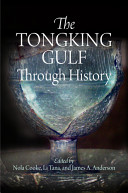 The Tongking Gulf Through History Nola Cooke Tana Li James Anderson