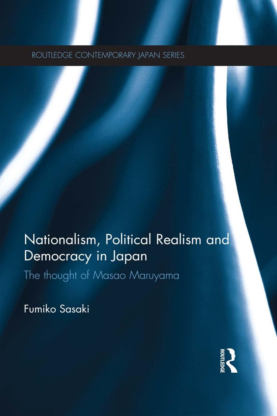 Nationalism Political Realism And Democracy In Japan Sasaki