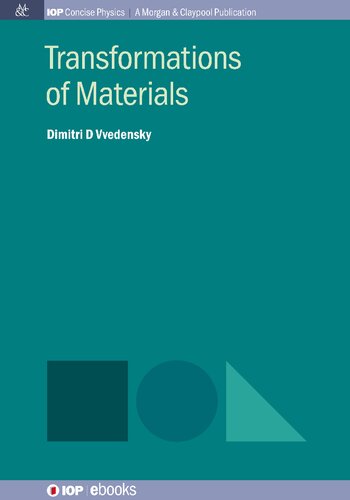Transformations Of Materials Dimitri D Vvedensky