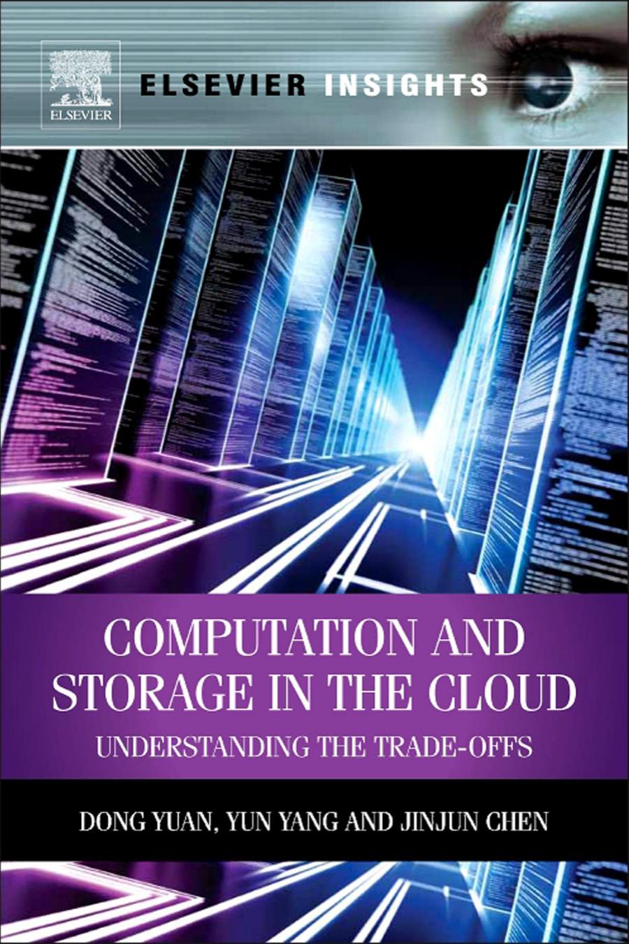 Computation And Storage In The Cloud Understanding The Tradeoffs Dong Yuan Yun Yang Jinjun Chen