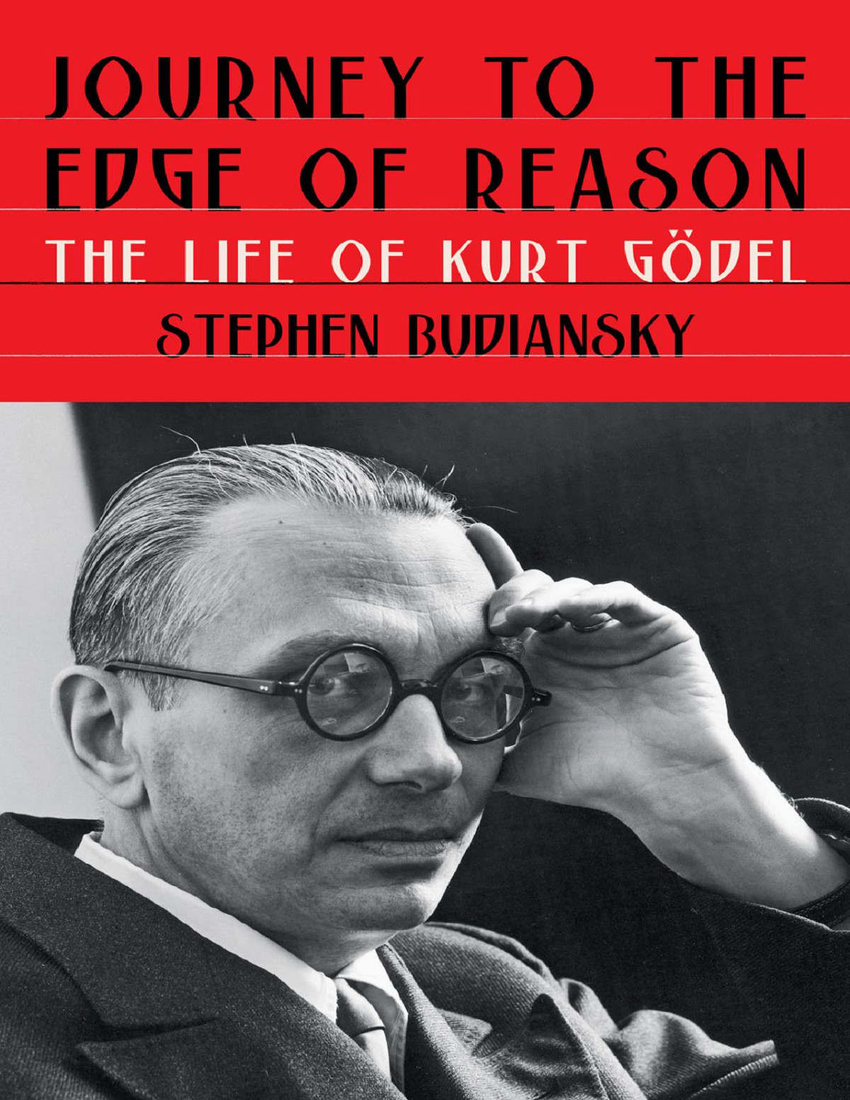Journey To The Edge Of Reason Stephen Budiansky